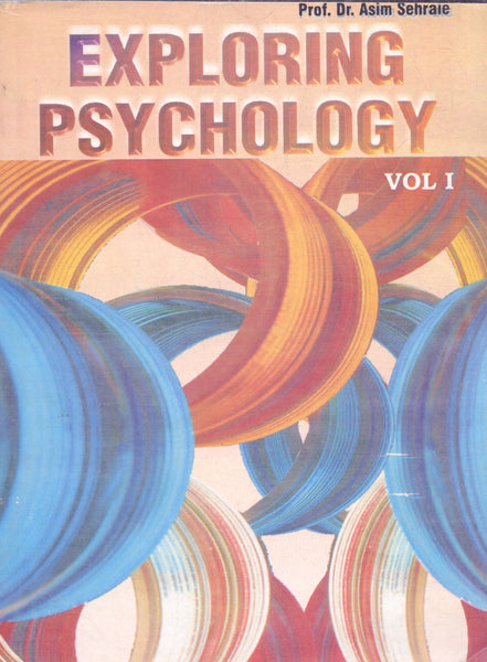 Exploring Psychology Volume- I By Dr Asim Sehraie