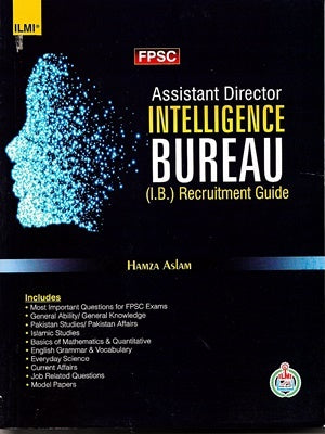 Intelligence Bureau I.B  FPSC (Assistant Director) By Hamza Aslam -ILMI