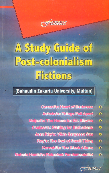 Famous A Study Guide of Post-Colonialism Fictions