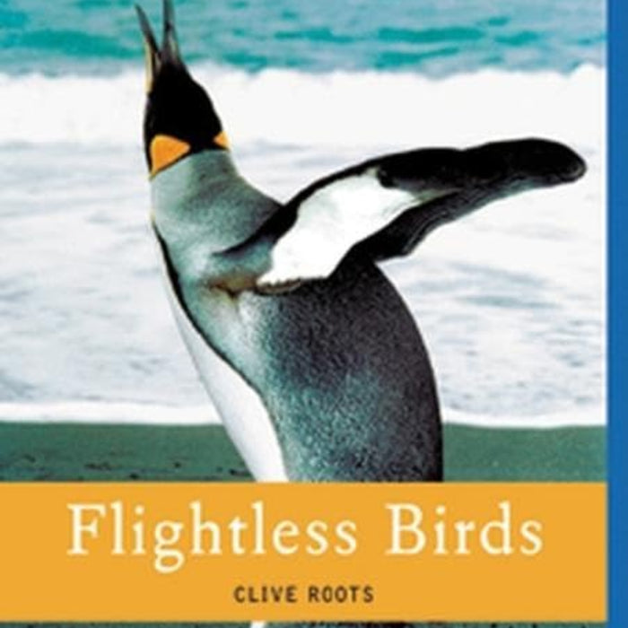 Flightless Birds (Greenwood Guides to the Animal World) 