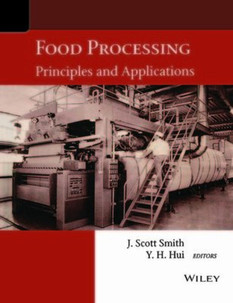 Food Processing: Principles and Applications