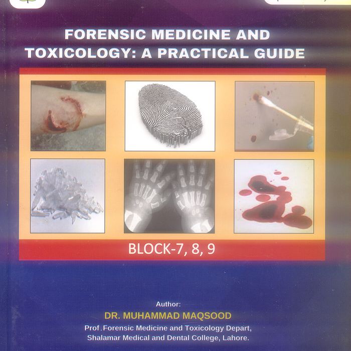 Forensic Medicine And Toxicology: A Practical Guide