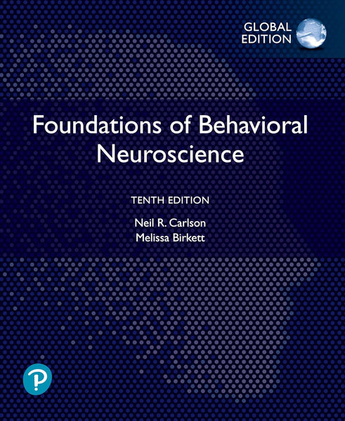 Foundations Of Behavioral Neuroscience 10th Edition