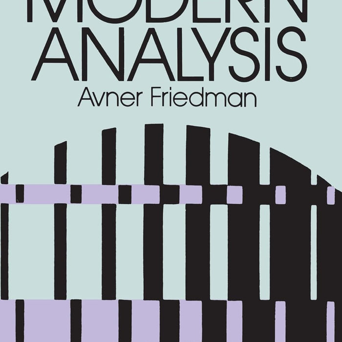 Foundations Of Modern Analysis By Avner Friedman