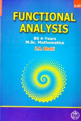 Functional Analysis For BS Math & Other Classes By Z.R. Bhatti - ILMI