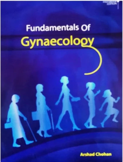 Fundamentals Of Gynaecology By Arshad Chohan