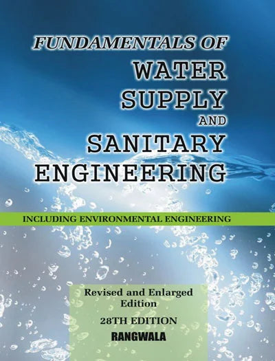 Fundamentals of Water Supply and Sanitary Engineering (28th Revised & Enlarged Edition)
