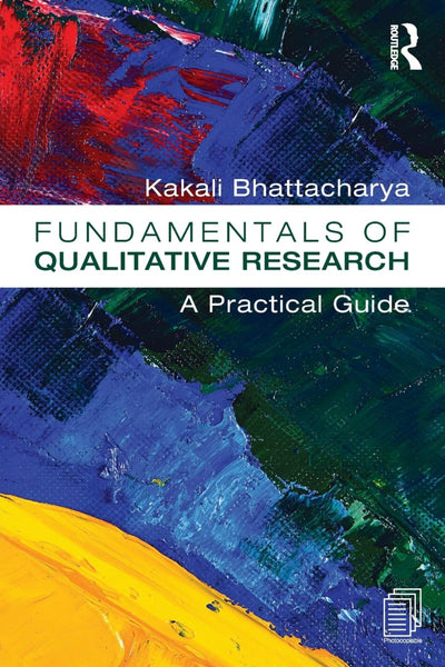 Fundamentals Of  Qualitative Research: A Practical Guide 1st Edition