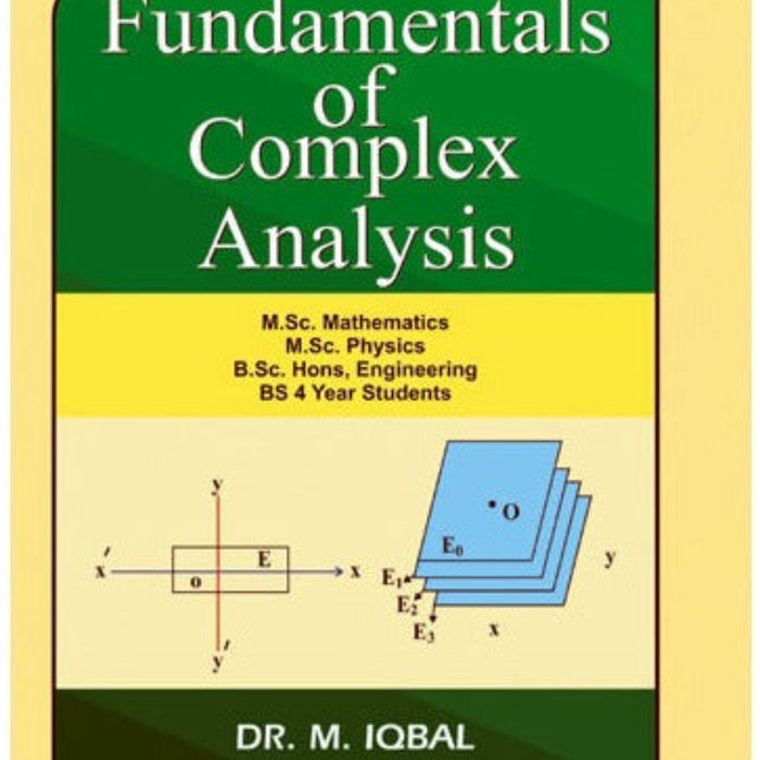 Fundamentals of Complex Analysis by Dr. M. Iqbal - ILMI