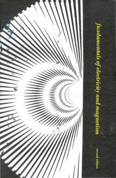 Fundamentals of Electricity and Magnetism 2nd Edition 