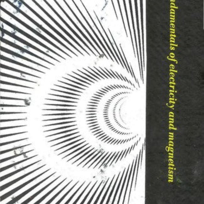 Fundamentals of Electricity and Magnetism 2nd Edition 