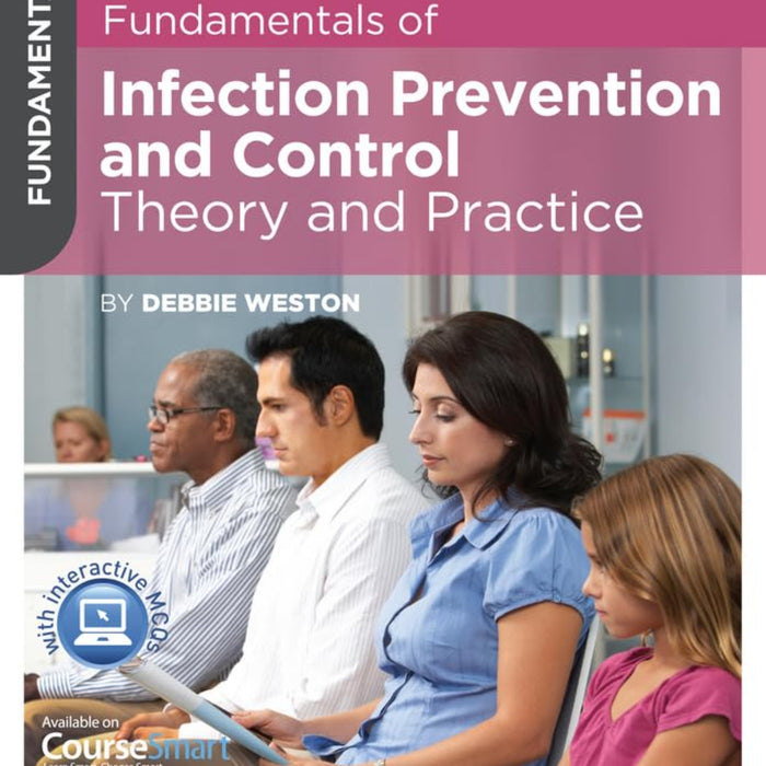 Fundamentals of Infection Prevention and Control - Theory And Practice 2nd Edition