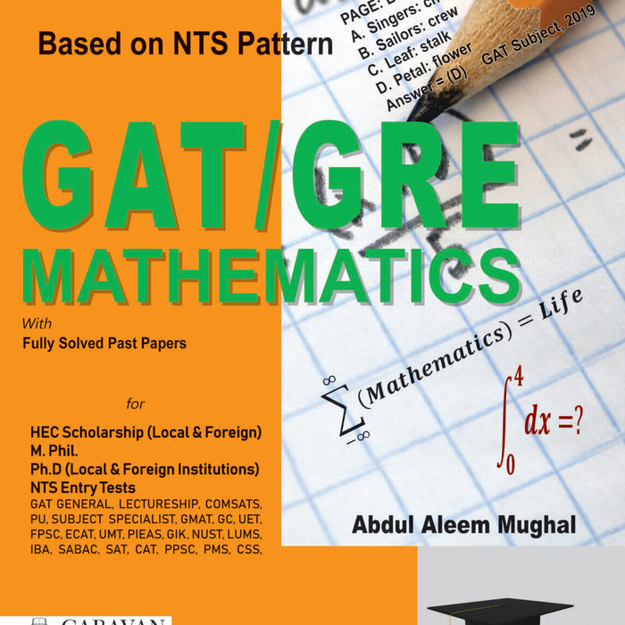 GAT GRlE Mathematics With Fully Solved Past Papers Abdul Aleem Mughal