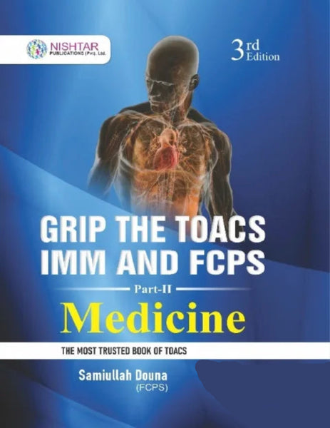 GRIP THE TOACS IMM and FCPS Part - II 3rd Edition