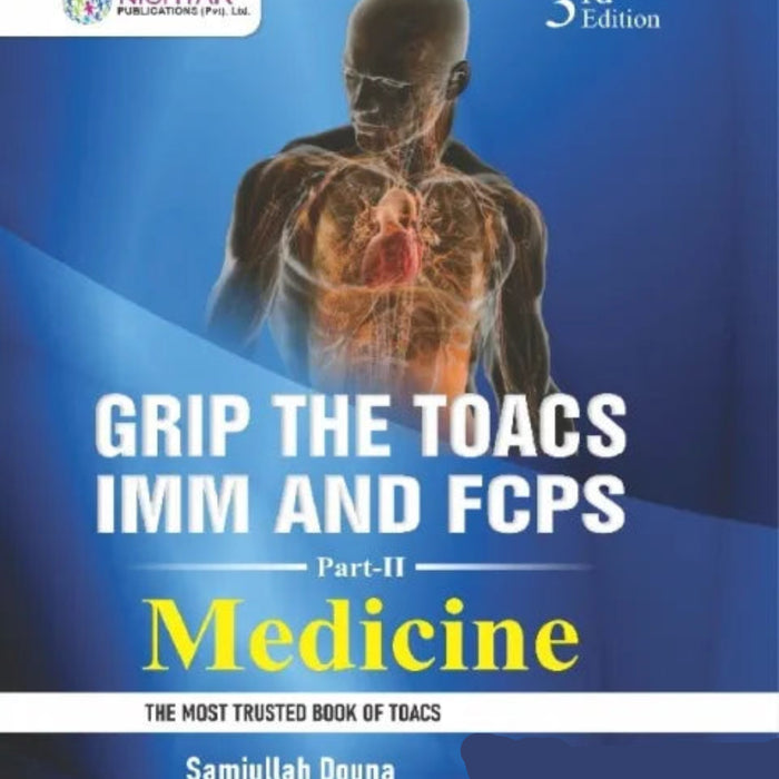 GRIP THE TOACS IMM and FCPS Part - II 3rd Edition
