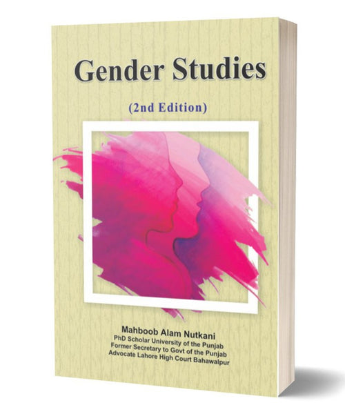 Gender Studies 2nd Edition For CSS PMS PCS By Mahboob Alam Nutkani-Al Faisal