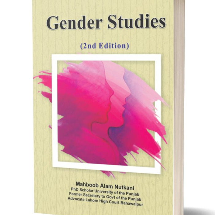 Gender Studies 2nd Edition For CSS PMS PCS By Mahboob Alam Nutkani-Al Faisal