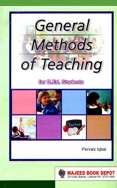 General Methods Of Teachings For B.Ed Students 