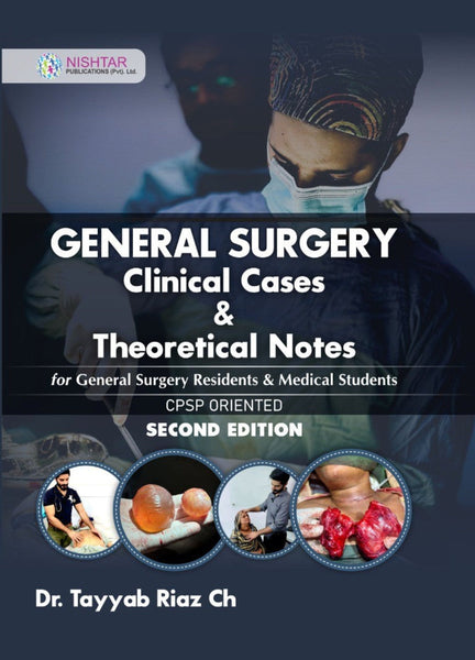 General Surgery Clinical Cases & Theoretical Notes 2nd Edition 