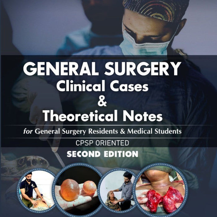 General Surgery Clinical Cases & Theoretical Notes 2nd Edition 