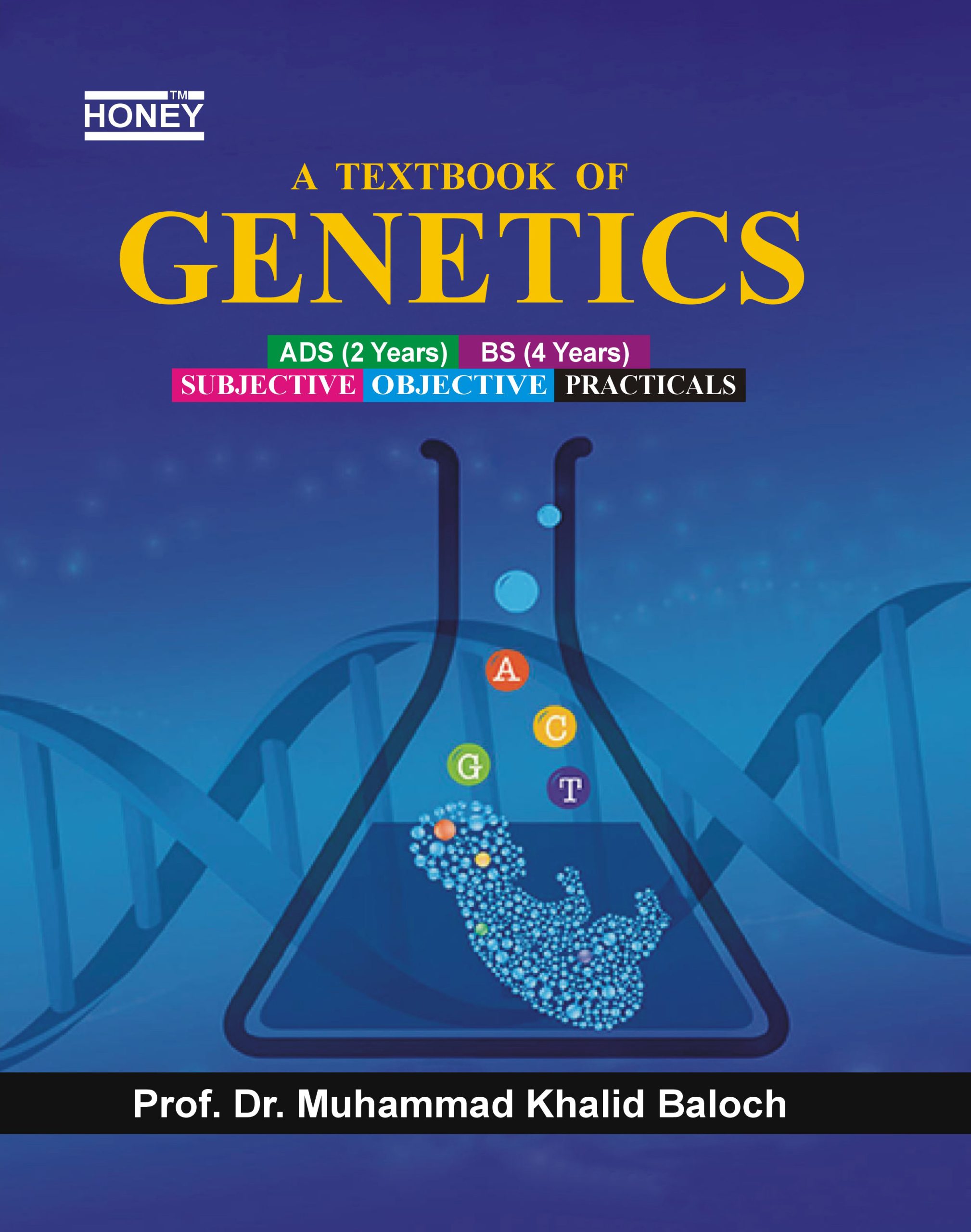 Genetics Lab Book Honey A Textbook Of Genetics For BS by Prof Dr Muhammad Khalid Baloch ...