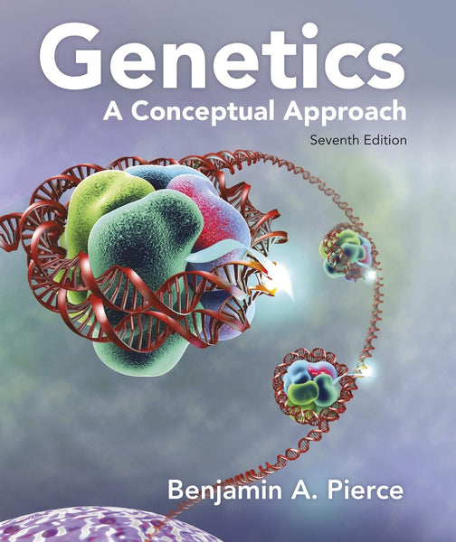 Genetics: A Conceptual Approach 7th Edition