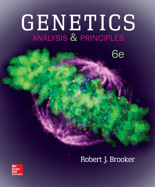 Genetics: Analysis and Principles 6th Edition 