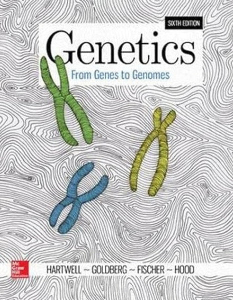 Genetics: From Genes to Genomes 6th Edition 