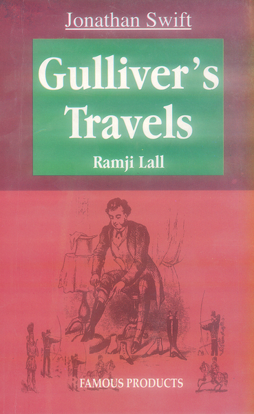 Gullivers Travels By Jonathan Swift  -Famous