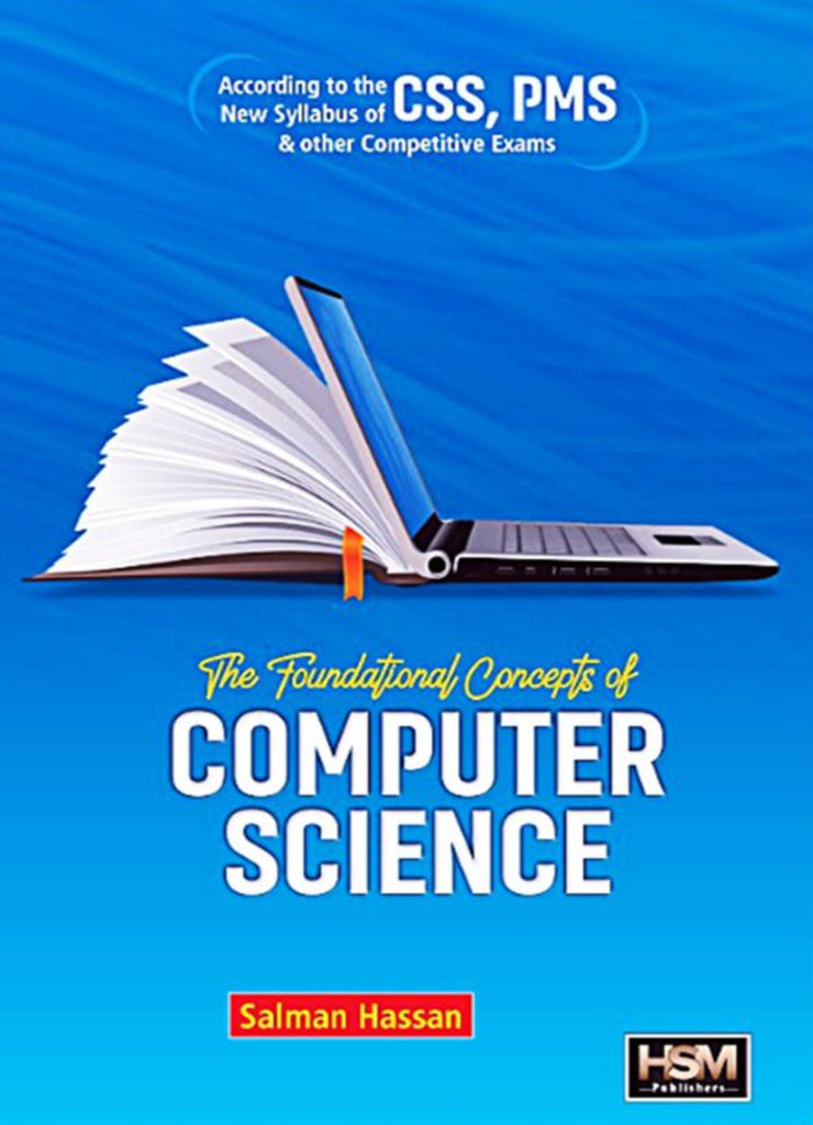 The Foundational Concepts of Computer Science For CSS by Salman Hassan ...