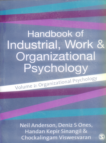 Handbook of Industrial, Work and Organizational Psychology
