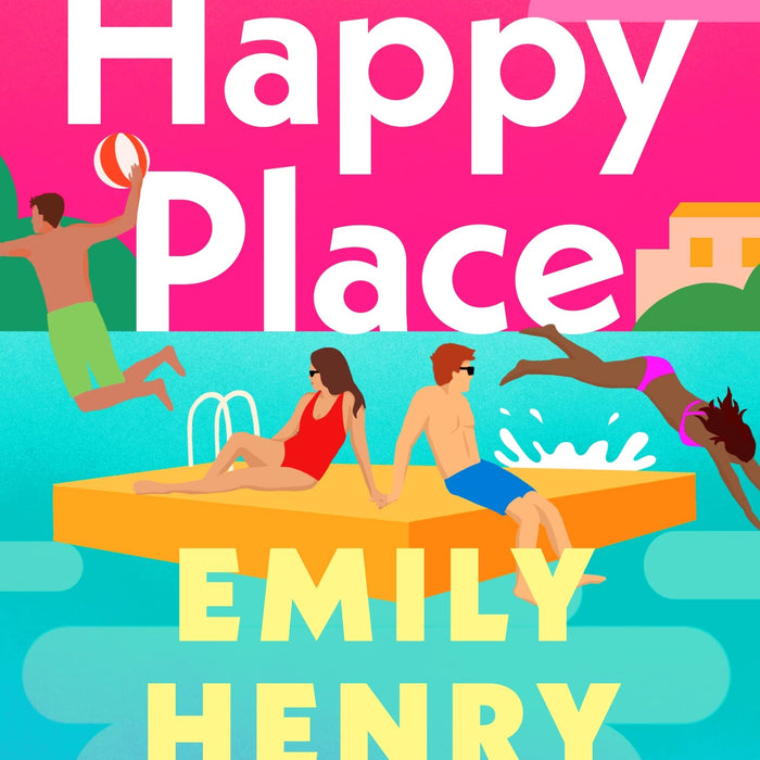 Happy Place: A Novel 