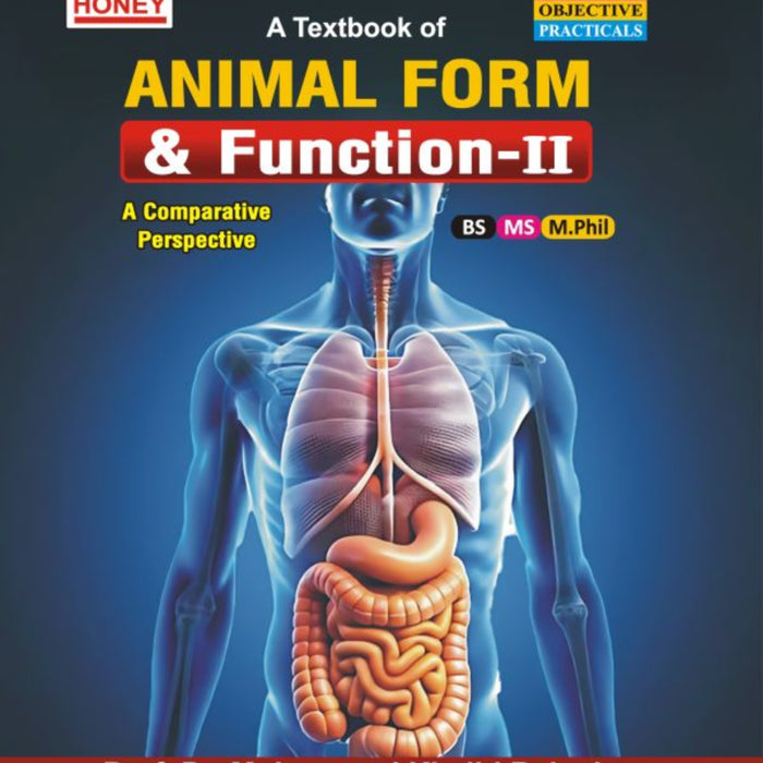 Honey A Textbook of Animal Form & Function-II