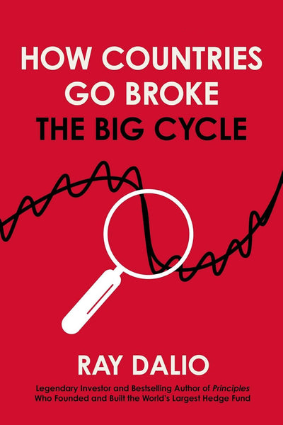 How Countries Go Broke: The Big Cycle