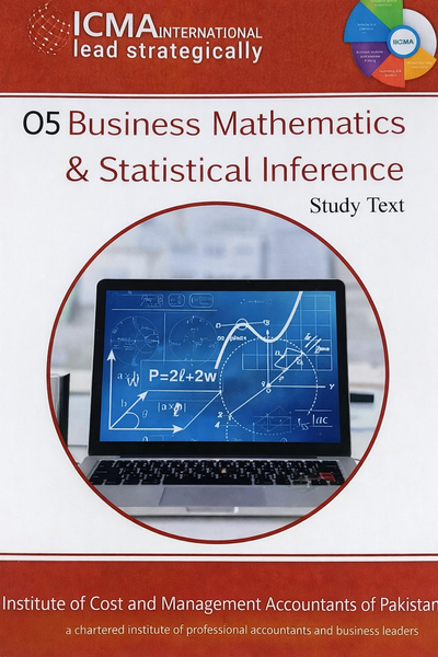 ICMA 05 Business Mathematics And Statistical Inference Study Text