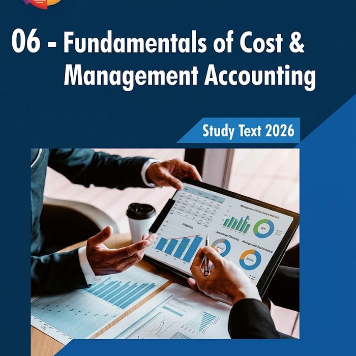 ICMA 06 Fundamentals of Cost & Management Accounting Study Text