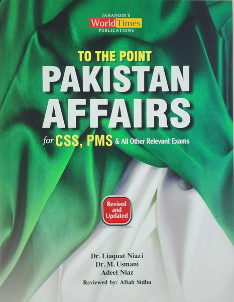 To The Point Pakistan Affairs For CSS PMS PCS By Dr Liaquat Niazi 