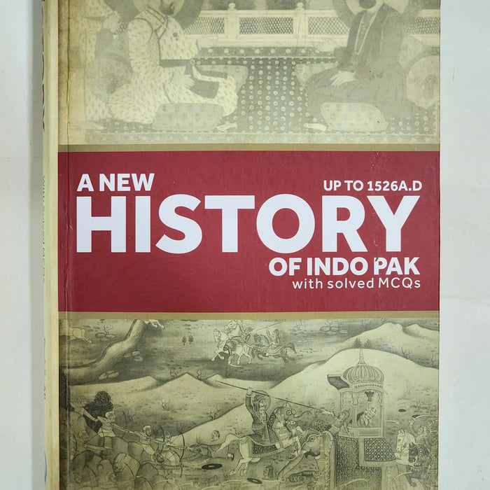 A New History Indo-Pakistan With Solved MCQs