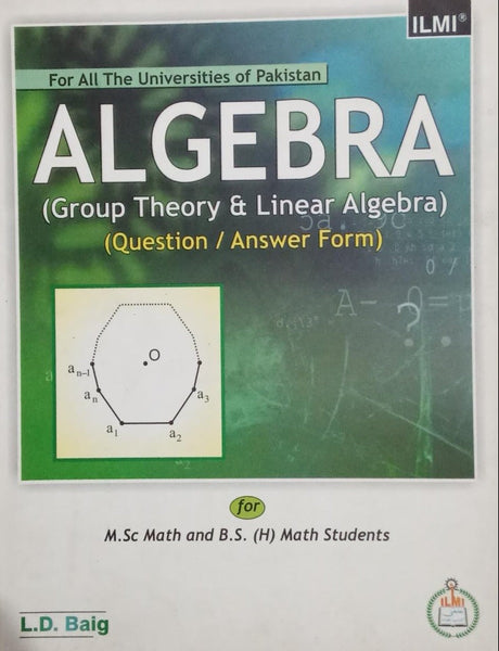 Ilmi Algebra (Group Theory &amp; Linear Algebra) Question / Answer Form