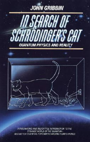  In Search Of Schrodinger's Cat: Updated Edition [Paperback] Gribbin, John