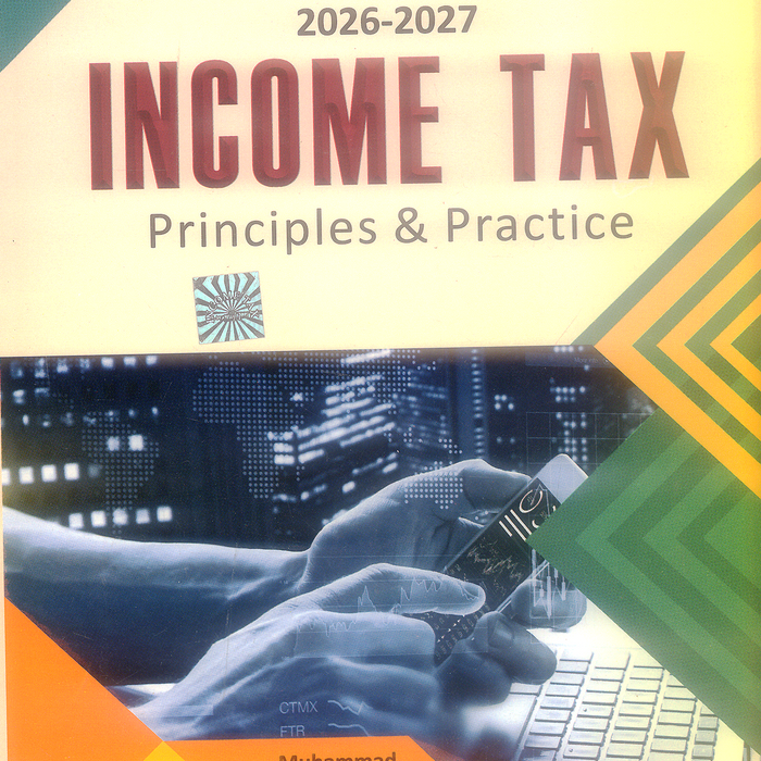 Income Tax: Principle And Practice