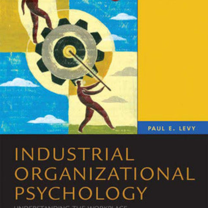 Industrial Organizational Psychology 3rd Edition