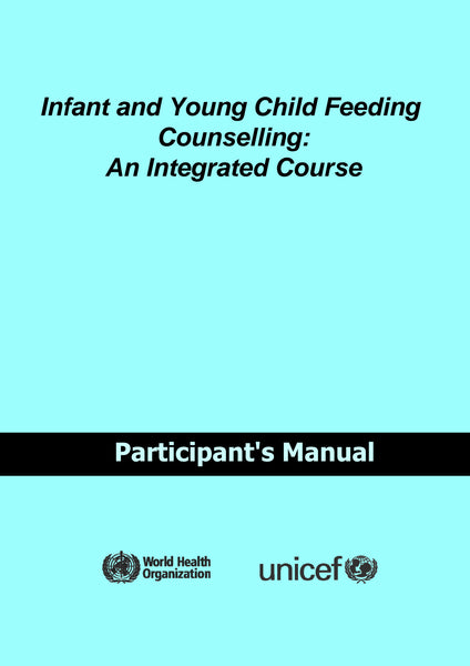 Infant Young Child Feeding Counselling: An Integrated Course