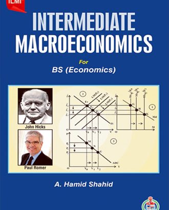 Intermediate Macroeconomics For BS Economics By A. Hamid Shahid-ILMI