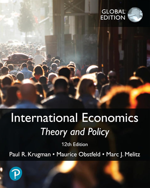 International Economics: Theory and Policy 12th Edition