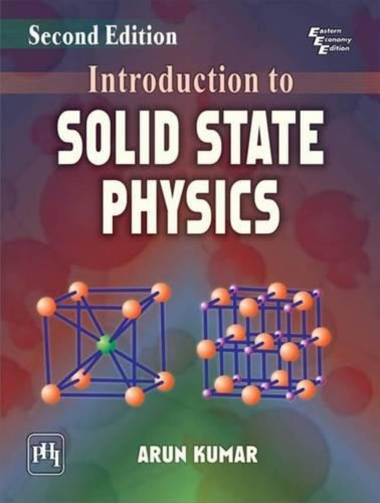 Introduction To Solid State Physics 2nd Edition by Arun Kumar (Author ...