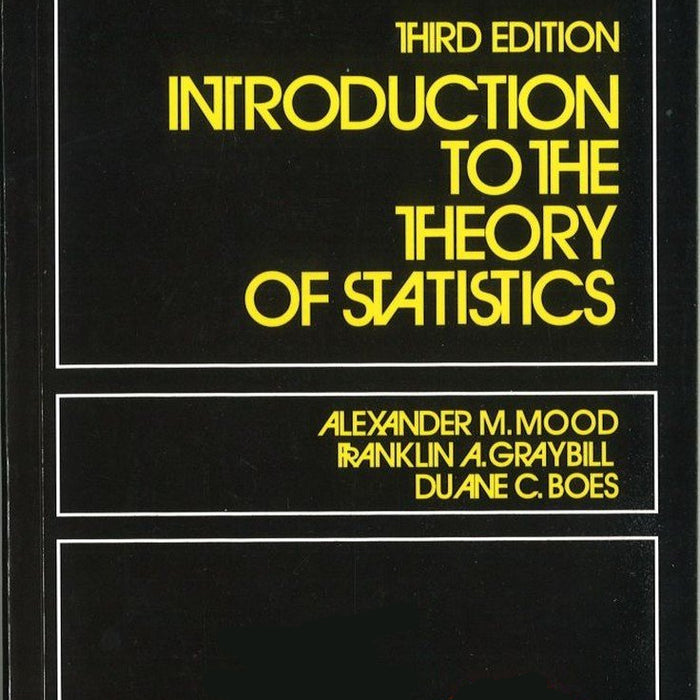 Introduction To The Theory Of Statistics 3rd Edition
