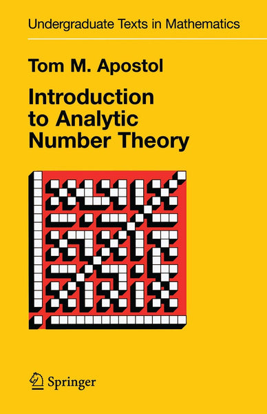 Introduction to Analytic Number Theory (Undergraduate Texts in Mathematics) 