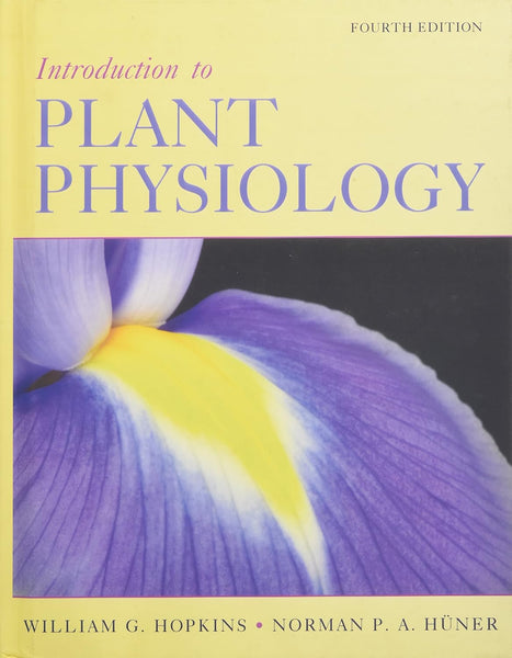 Introduction to Plant Physiology 4th Edition