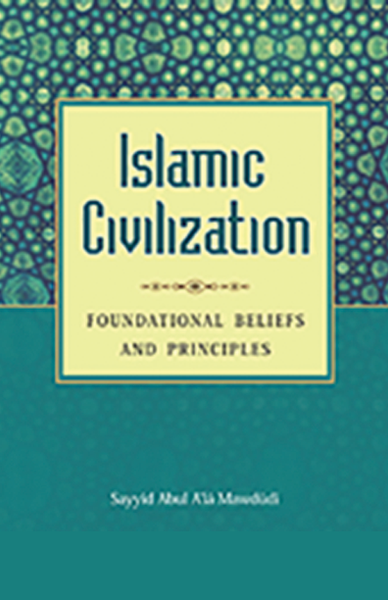 Islamic Civilization By Sayyid Abdul Ala Mawdudi